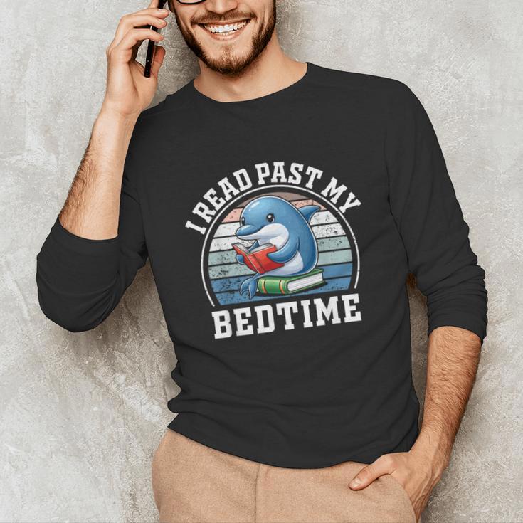 I Read Past My Bedtime Reading Dolphin Book Lover Unisex Long Sleeve T-Shirt