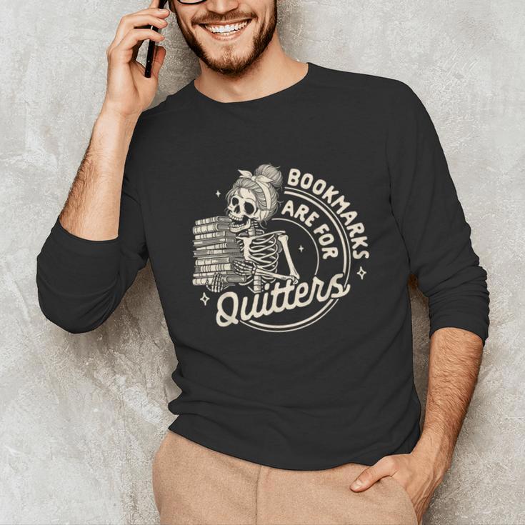 Reading Book Bookish Book Club Bookmarks Are For Quitters Unisex Long Sleeve T-Shirt Reading Book Bookish Book Club Bookmarks Are For Quitters Unisex Long Sleeve T-Shirt