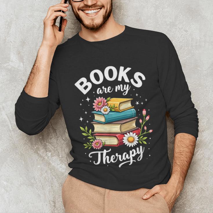 Reading Books Are My Therapy Unisex Long Sleeve T-Shirt