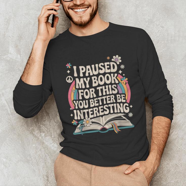 Reading Quote For Bookworm And Librarian Unisex Long Sleeve T-Shirt