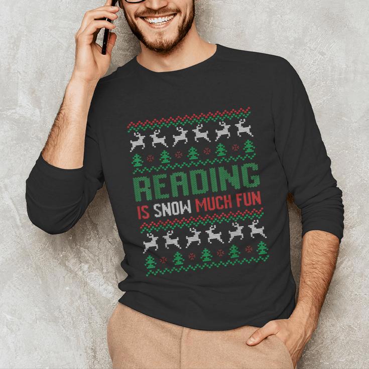 Reading Is Snow Much Fun Winter Bookworm Reading Book Lovers Unisex Long Sleeve T-Shirt