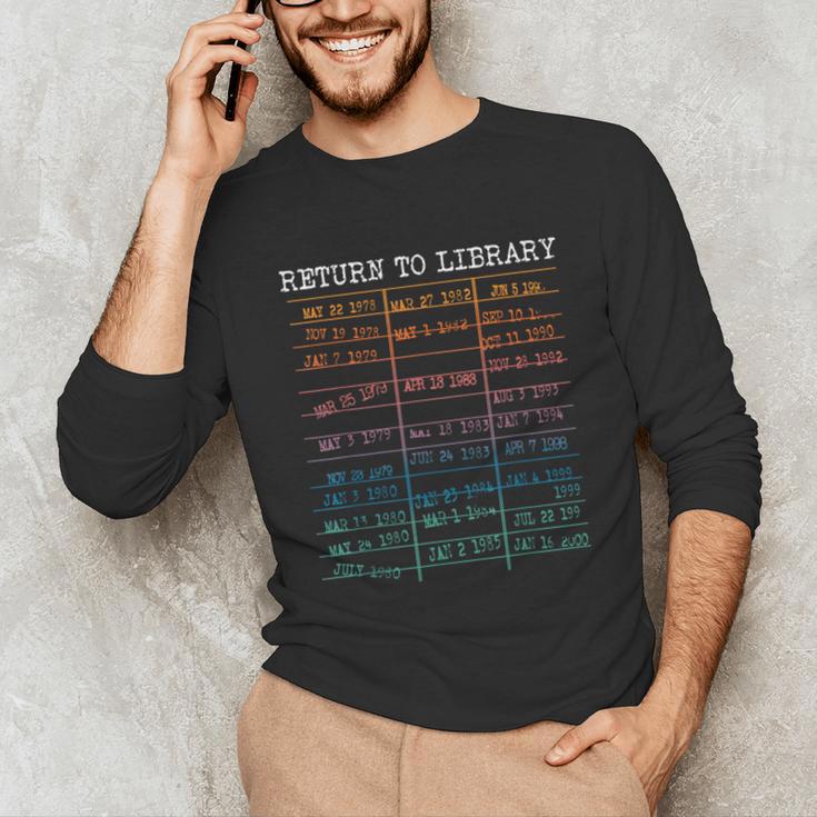 Return To Library Card Book Due Date Bookish Reading Unisex Long Sleeve T-Shirt