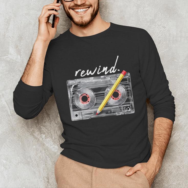Rewind Cassette Tape Nostalgia 80s 90s Retro Music Lover Unisex Long Sleeve T-Shirt