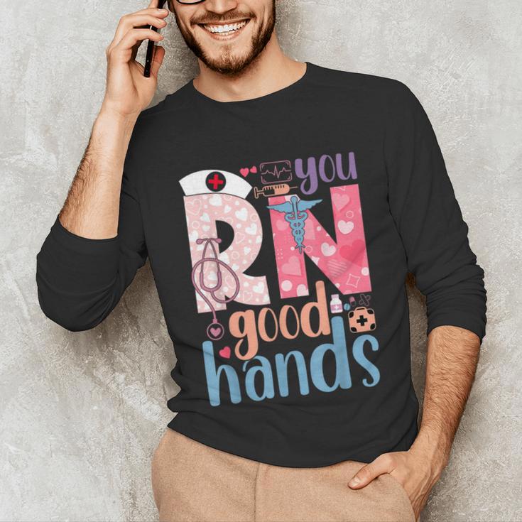 You RN Good Hands Cute Nurse Nursing Student Graduation Unisex Long Sleeve T-Shirt