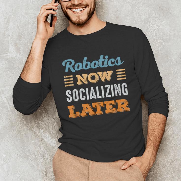 Robotics Now Minimal Socializing Introvert Vintage Unisex Long Sleeve T-Shirt