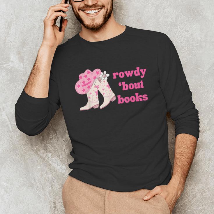 Rowdy 'Bout Books Cowboy Lovers Unisex Long Sleeve T-Shirt