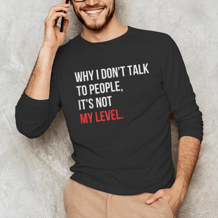 Sarcastic Introvert Attitude Quote Unisex Long Sleeve T-Shirt