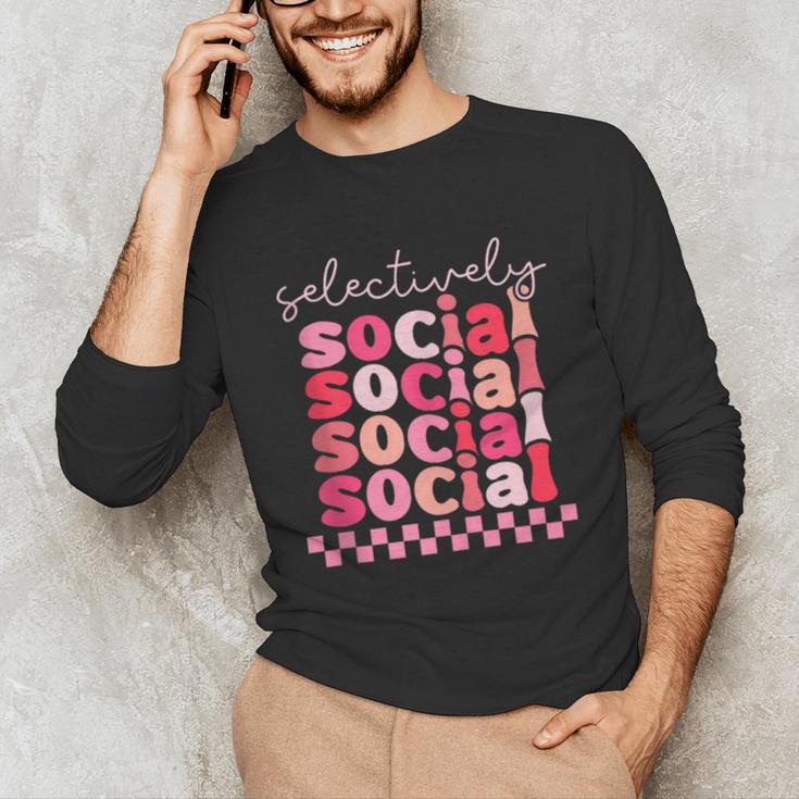 Selectively Social Sarcastic Introvert Humor Unisex Long Sleeve T-Shirt