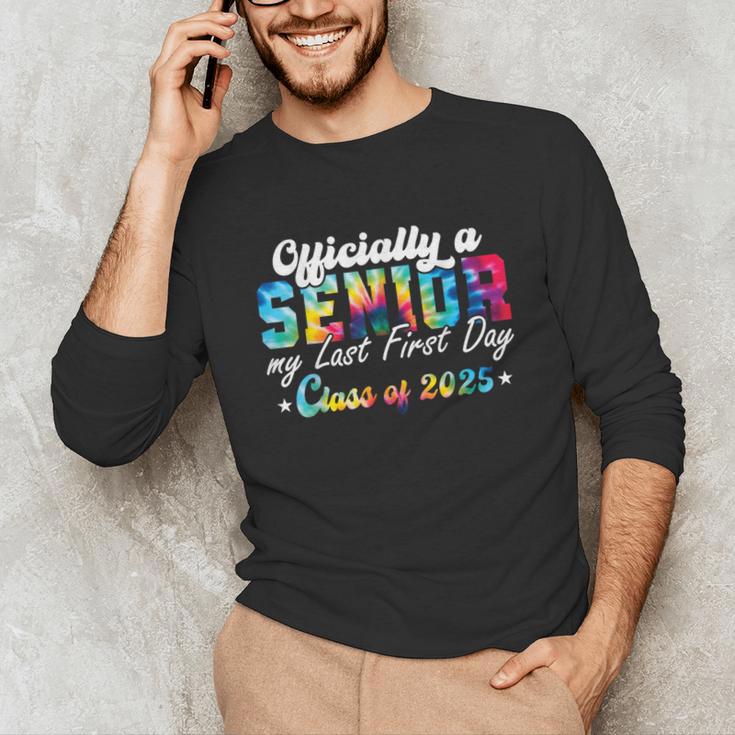 Senior 2025 Graduation My Last First Day Of Class Of 2025 Unisex Long Sleeve T-Shirt