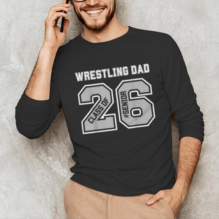 Senior 2026 Wrestling Dad Proud Senior 2026 Dad Graduation Unisex Long Sleeve T-Shirt