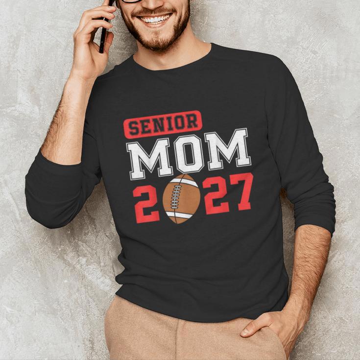 Senior Football Mom 2027 Team Class Of 2027 Graduation Mom Unisex Long Sleeve T-Shirt