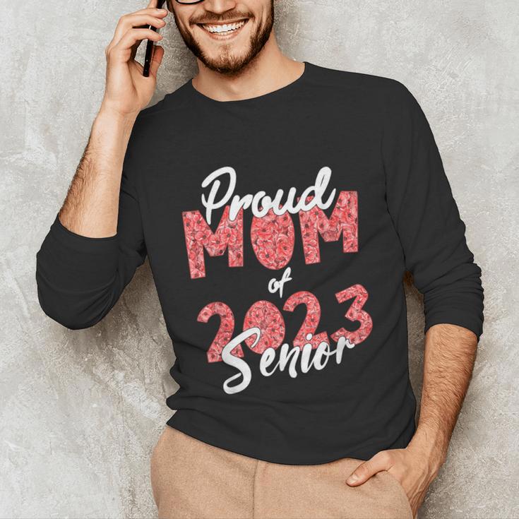 Senior Graduation Class Of 2023 Proud Mom Of 2023 Senior Unisex Long Sleeve T-Shirt