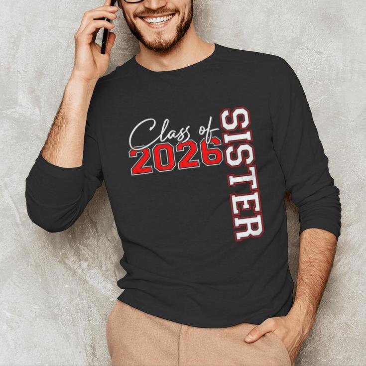Senior Sister Class Of 2026 Proud Big Sis Graduation Family Unisex Long Sleeve T-Shirt