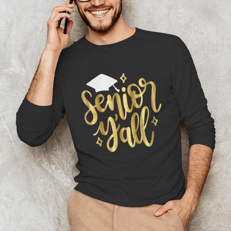 Seniors Y'All 2019 Graduation Tshirt High School College Unisex Long Sleeve T-Shirt