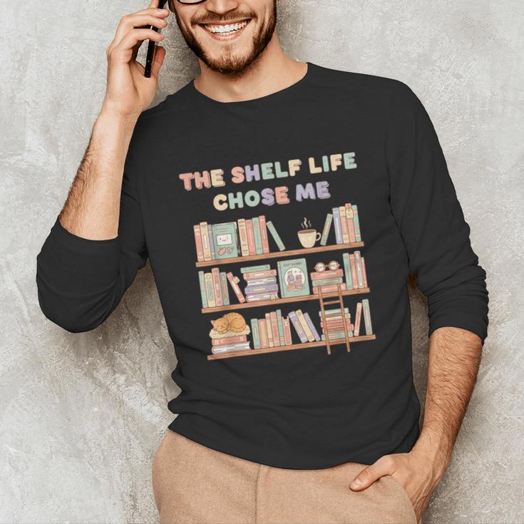 The Shelf Life Chose Me Bookstore Reading Lover Graphic Unisex Long Sleeve T-Shirt The Shelf Life Chose Me Bookstore Reading Lover Graphic Unisex Long Sleeve T-Shirt