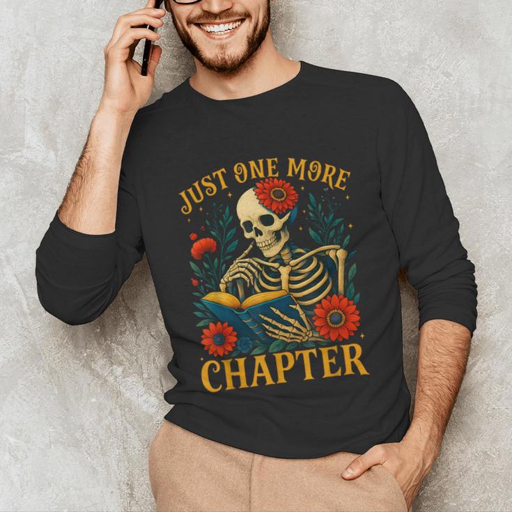 Skeleton Read Book Just One More Chapter Floral Book Lover Unisex Long Sleeve T-Shirt