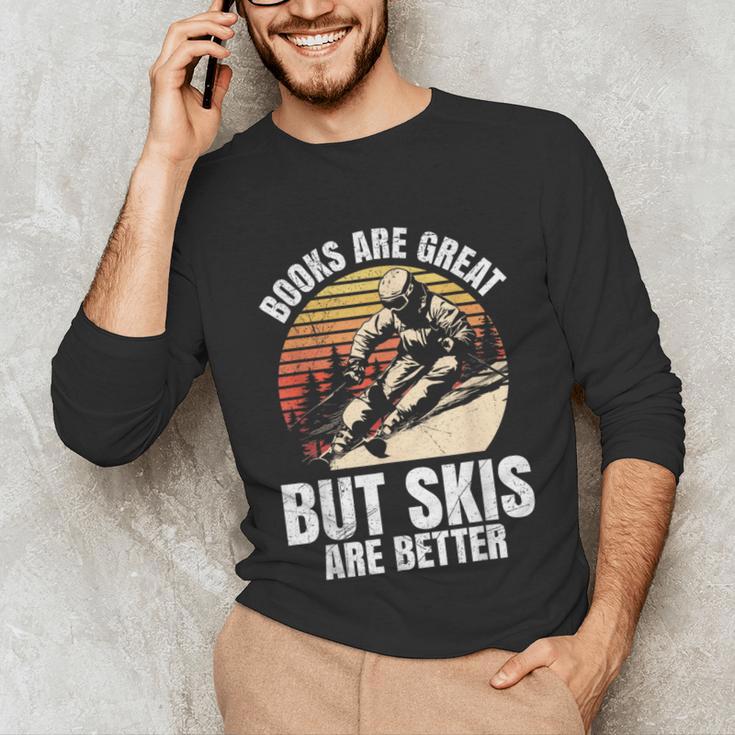 Skier BOOKS ARE GREAT BUT SKIS ARE BETTER Vintage Unisex Long Sleeve T-Shirt Skier BOOKS ARE GREAT BUT SKIS ARE BETTER Vintage Unisex Long Sleeve T-Shirt