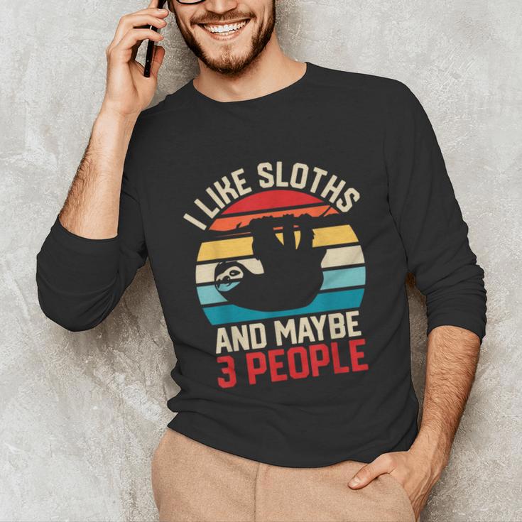 I Like Sloths And Maybe 3 People Sloth Lover Introvert Retro Unisex Long Sleeve T-Shirt I Like Sloths And Maybe 3 People Sloth Lover Introvert Retro Unisex Long Sleeve T-Shirt