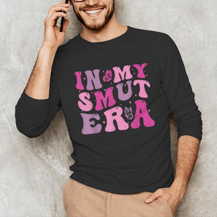 In My Smut Era Groovy Smut Book Reading Spicy Book Romance Unisex Long Sleeve T-Shirt In My Smut Era Groovy Smut Book Reading Spicy Book Romance Unisex Long Sleeve T-Shirt