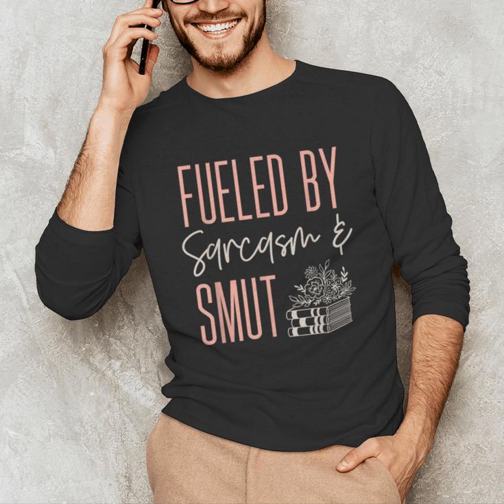 Smutty Book Lover Women Fueled By Sarcasm And Smut Spicy Unisex Long Sleeve T-Shirt