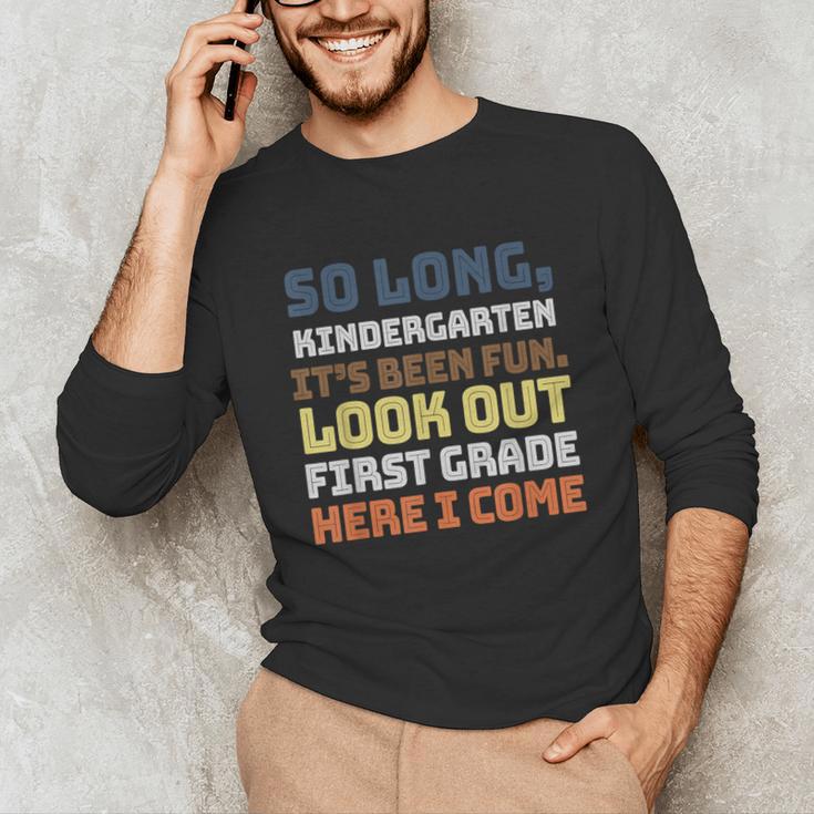 So Long Kindergarten Preschool Graduation First Grade Unisex Long Sleeve T-Shirt