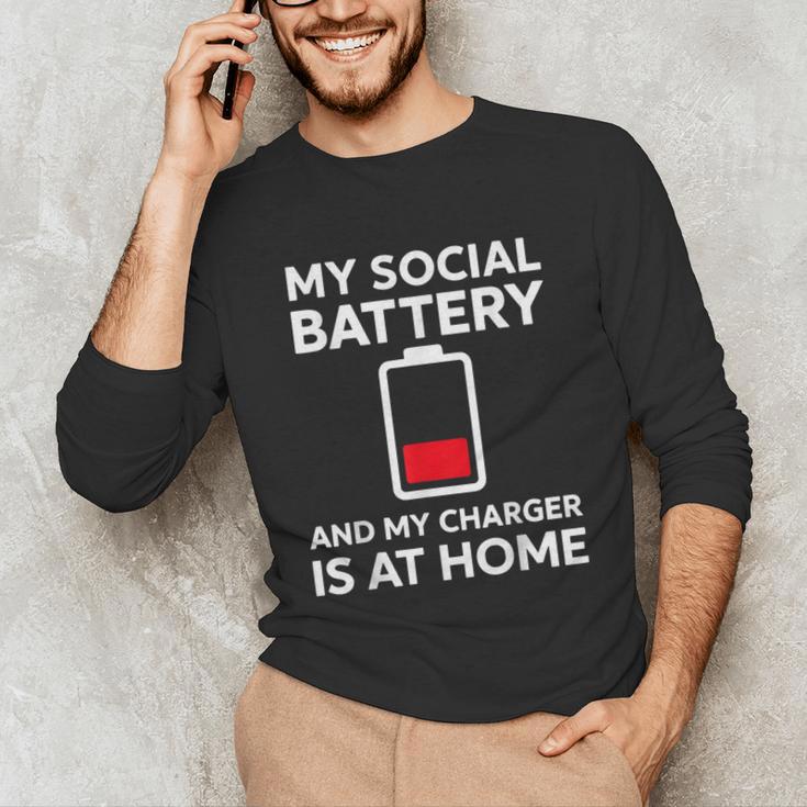 Social Battery Low Charger At Home Antisocial Introvert Unisex Long Sleeve T-Shirt Social Battery Low Charger At Home Antisocial Introvert Unisex Long Sleeve T-Shirt
