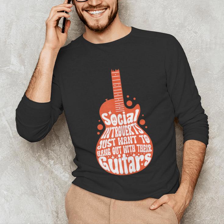 Social Introverts Hang Out With Guitars Musician Guitarist Unisex Long Sleeve T-Shirt