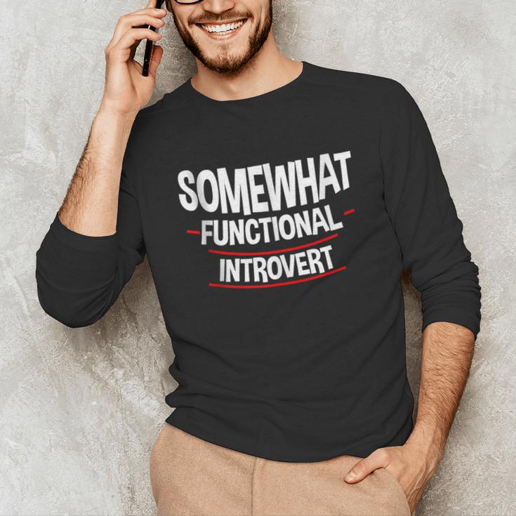 Somewhat Functional Introvert Unisex Long Sleeve T-Shirt