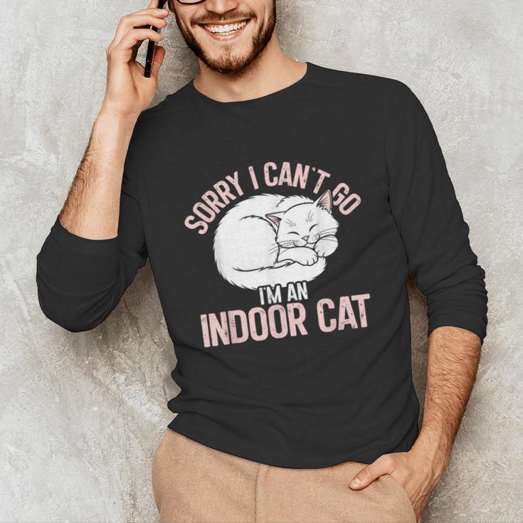 Sorry I Can't Go I'm An Indoor Cat Lazy Humor Introvert Cat Unisex Long Sleeve T-Shirt Sorry I Can't Go I'm An Indoor Cat Lazy Humor Introvert Cat Unisex Long Sleeve T-Shirt