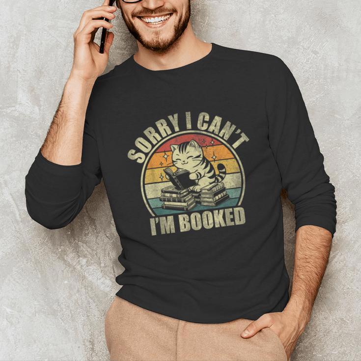 Sorry I Can't I'm Booked Reading For Cat Lover For Men Women Unisex Long Sleeve T-Shirt