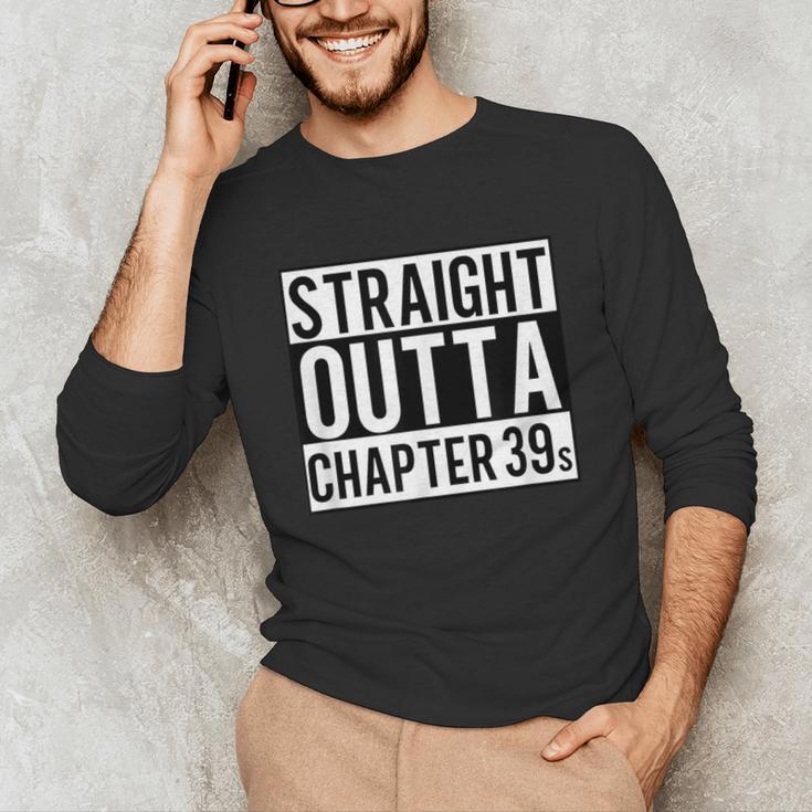 Straight Outta Chapter 39 Cute Book Lover Reader Unisex Long Sleeve T-Shirt