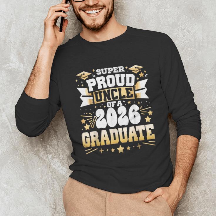 Super Proud Uncle Of A Class Of 2026 Graduate Graduation Unisex Long Sleeve T-Shirt