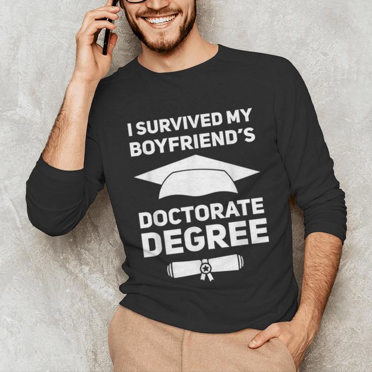 I Survived My Boyfriend's Doctorate Degree Graduation Unisex Long Sleeve T-Shirt