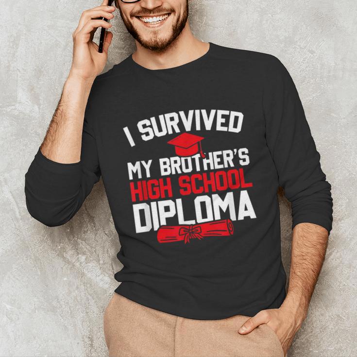 I Survived My Brother's High School Diploma Graduation Unisex Long Sleeve T-Shirt