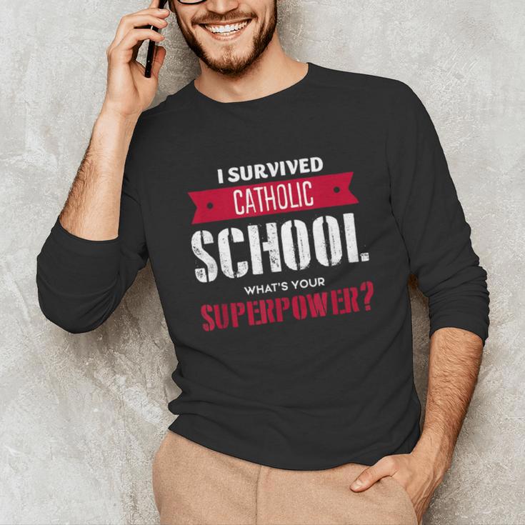 I Survived Catholic School Shirt Catholic Graduation Unisex Long Sleeve T-Shirt