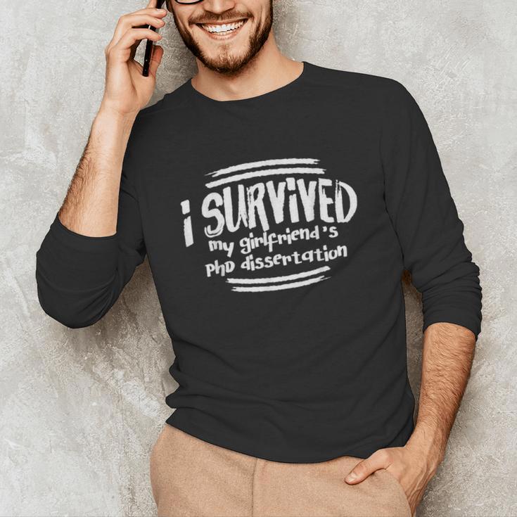I Survived Girlfriends PhD Dissertation Doctorate Graduation Unisex Long Sleeve T-Shirt