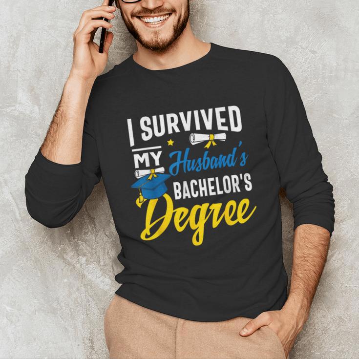 i Survived My Husbands Bachelors Degree Graduation Gifts Unisex Long Sleeve T-Shirt