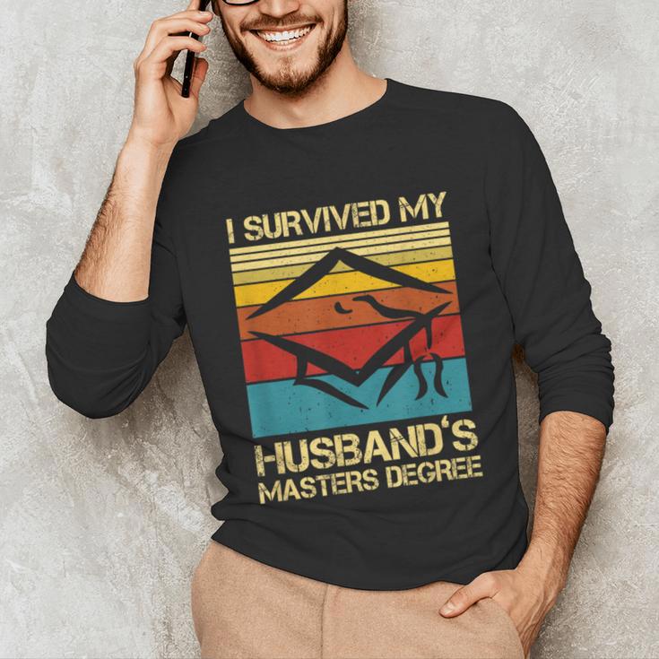 I Survived My Husband's Master's Degree Graduation Unisex Long Sleeve T-Shirt