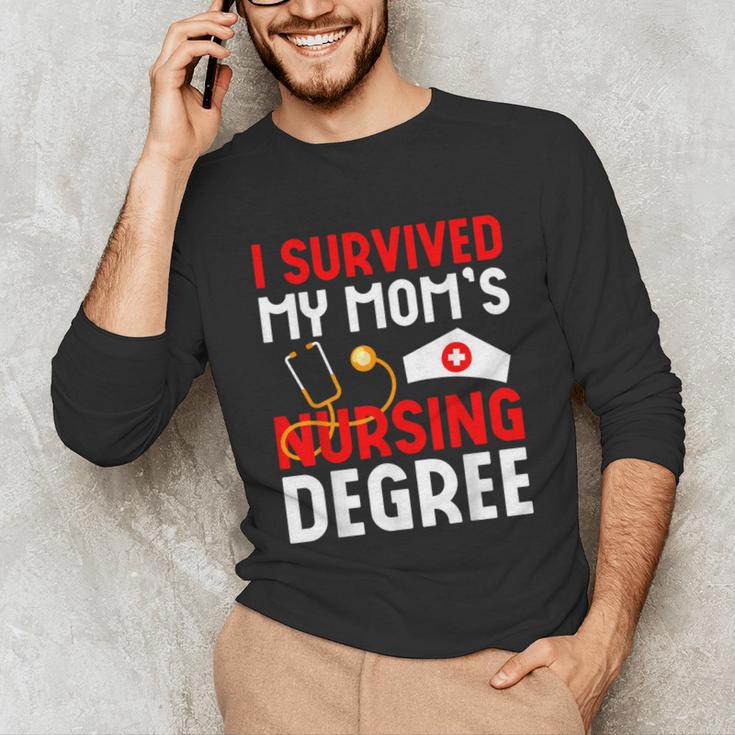 I Survived My Mom's Nursing Degree Graduation Day 2026 Unisex Long Sleeve T-Shirt