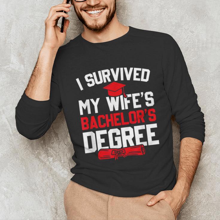 I Survived My Wife's Bachelor's Degree Graduation Unisex Long Sleeve T-Shirt