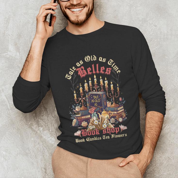 Tale As Old As Time Belles Book Shop Book Candles Tea Flower Unisex Long Sleeve T-Shirt