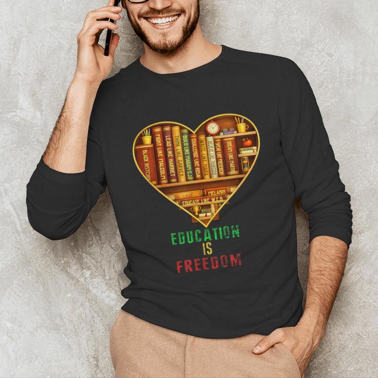 History Education Is Freedom Books Black History Heart Unisex Long Sleeve T-Shirt History Education Is Freedom Books Black History Heart Unisex Long Sleeve T-Shirt