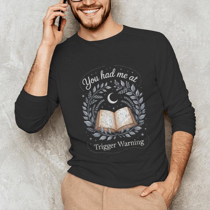 You Had Me At Trigger Warning Dark Romance Skeleton Book Unisex Long Sleeve T-Shirt You Had Me At Trigger Warning Dark Romance Skeleton Book Unisex Long Sleeve T-Shirt