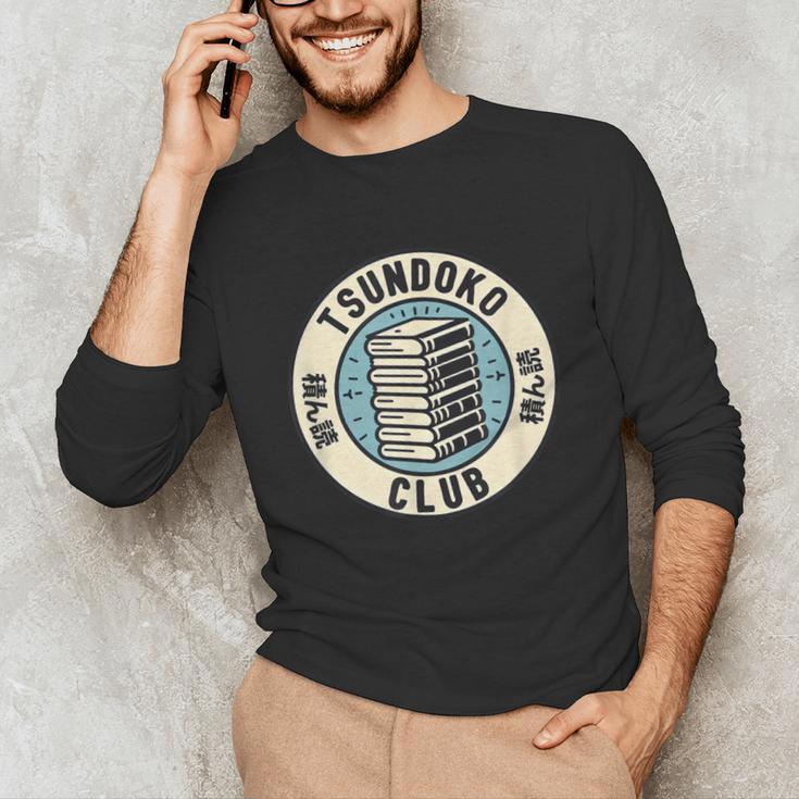 Tsundoku Club Book Lovers Bibliophile Booktok Reading Unisex Long Sleeve T-Shirt Tsundoku Club Book Lovers Bibliophile Booktok Reading Unisex Long Sleeve T-Shirt