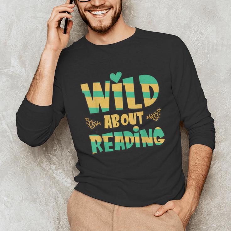 WILD ABOUT READING I Love Books Bookworm Library Day Unisex Long Sleeve T-Shirt