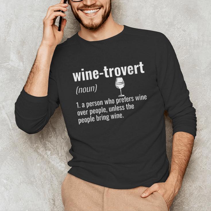 Wine-Trovert Wine Humor Definition Introvert Unisex Long Sleeve T-Shirt