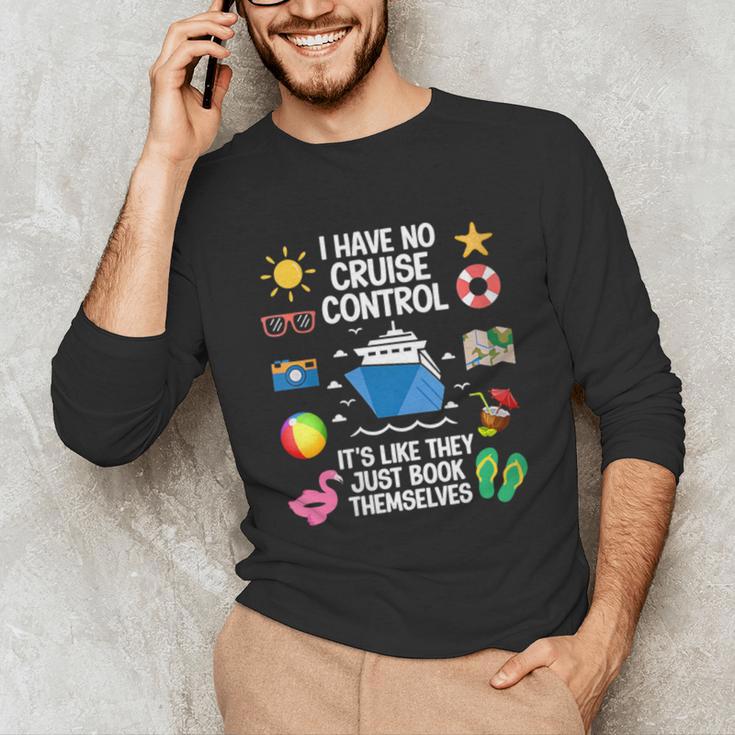 Women's I Have No Control On A Cruise They Book Themselves Cruise Unisex Long Sleeve T-Shirt Women's I Have No Control On A Cruise They Book Themselves Cruise Unisex Long Sleeve T-Shirt