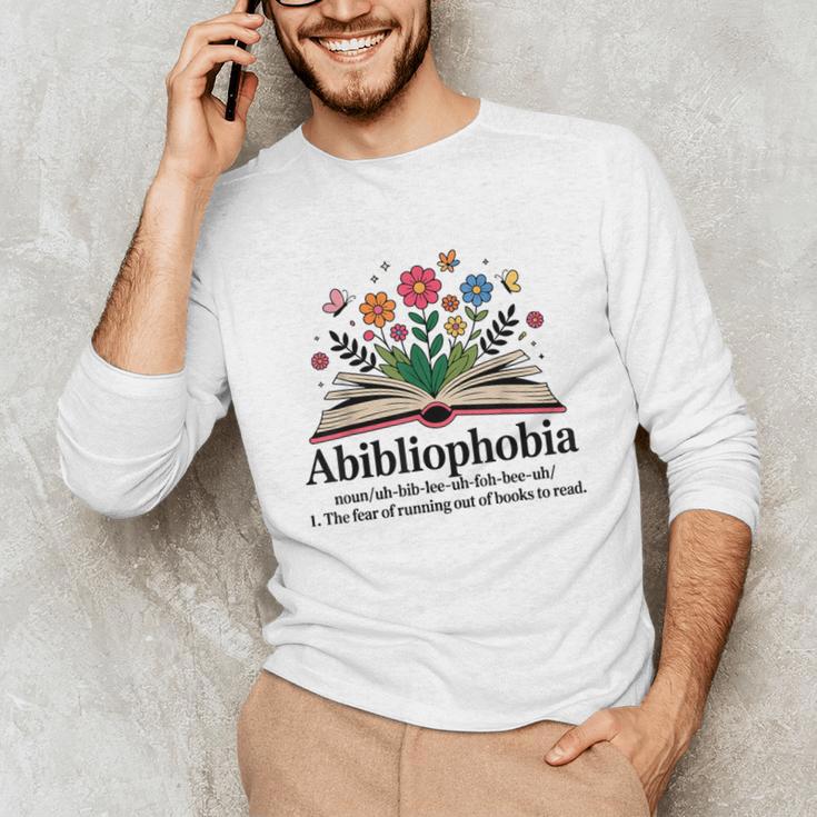 Abibliophobia Noun The Fear Of Running Out Of Books To Read Unisex Long Sleeve T-Shirt
