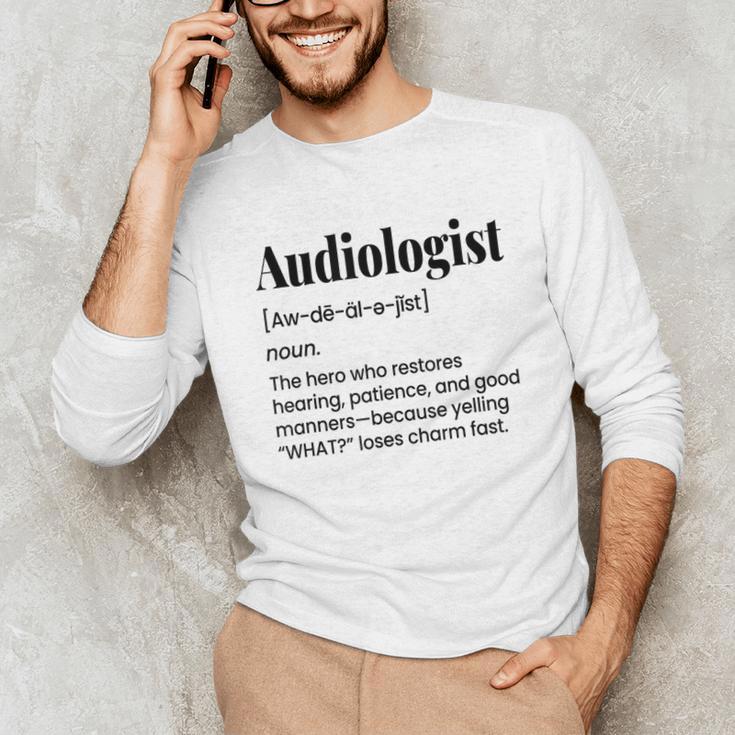 Audiologist Audiology Student Graduation Ear Doctor Unisex Long Sleeve T-Shirt