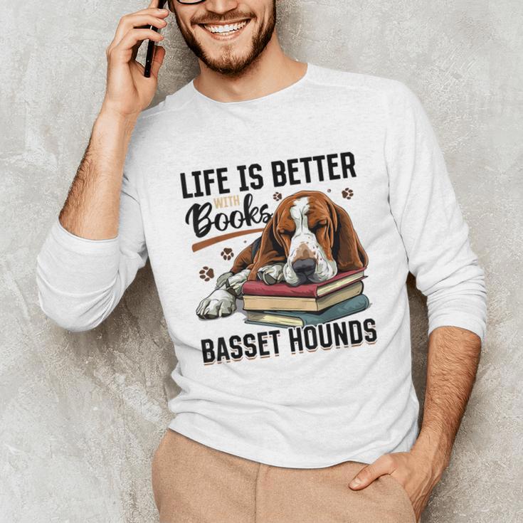Basset Hound Dog Breed Life Is Better With Books And a For Men Women Girls Kids Unisex Long Sleeve T-Shirt Basset Hound Dog Breed Life Is Better With Books And a For Men Women Girls Kids Unisex Long Sleeve T-Shirt